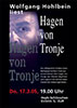 Plakat Lesung Hagen von Wolfgang Hohlbein,, schwarzes Plakat, oben links Gesichtsauschnitt in blau (linke Gesichtshälfte) daneben und darunter Titel Hagen von Tronje
